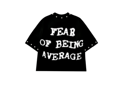 FEAR OF BEING AVERAGE