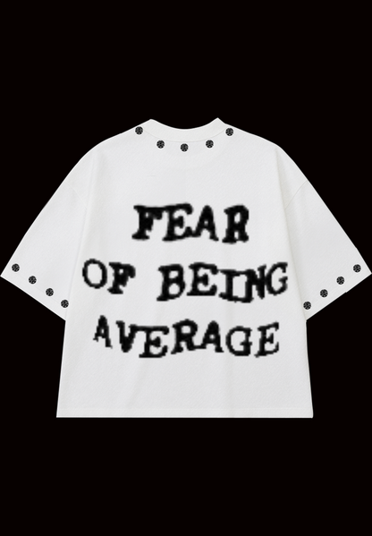 FEAR OF BEING AVERAGE